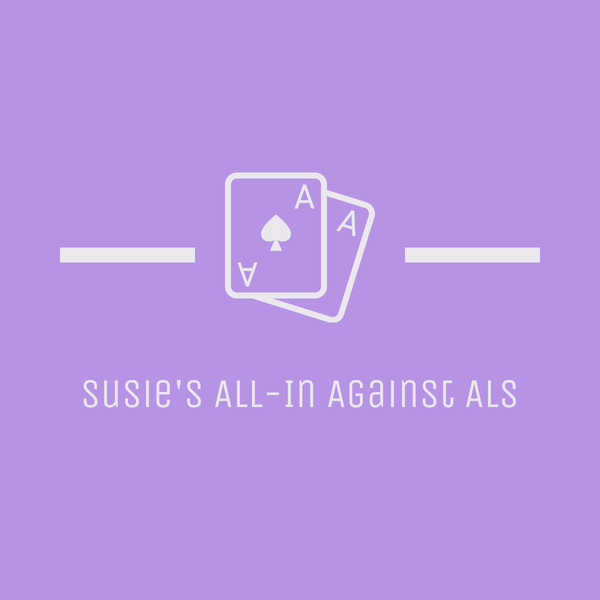 Susie's All-In Against ALS